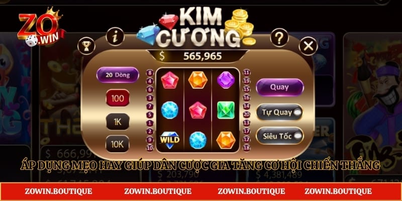 Áp dụng mẹo hay giúp dân cược gia tăng cơ hội chiến thắng