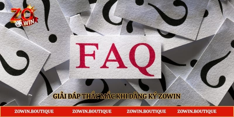 Giải đáp thắc mắc khi đăng ký Zowin