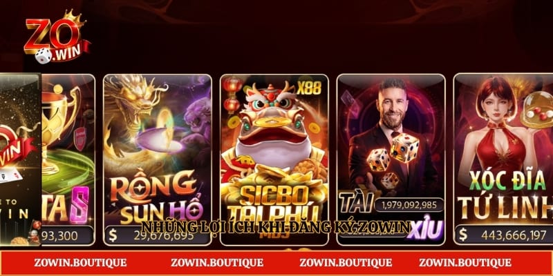 Những lợi ích khi đăng ký Zowin